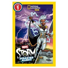 National Geographic Readers 1 : Marvel's Storm : Disaster Alert!, National Geographic Kids