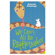 We Can't All Be Rattlesnakes, HarperCollins Publishers