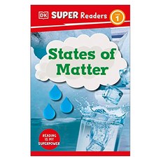 돌링킨더슬리 Super Readers Level 1 : States of Matter, DK Publishing (Dorling Kindersley)