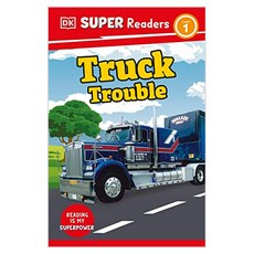 Super Readers Level 1 : Truck Trouble, DK