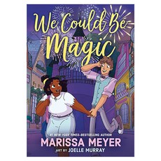 We Could Be Magic, Feiwel&Friends