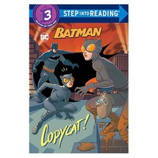 Step into Reading 3 : DC Super Heroes : Batman : Copycat!, Random House Books for Young Readers