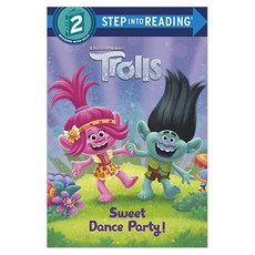 Step Into Reading 2 : DreamWorks Trolls : Sweet Dance Party!, Random House Books for Young Readers