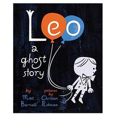 Leo : A Ghost Story, Chronicle Books