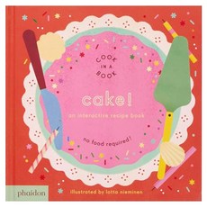 Cake! : An Interactive Recipe Book, Phaidon Press