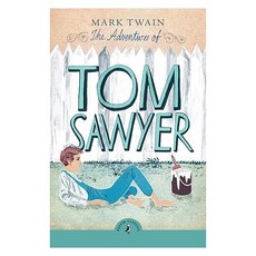 Puffin Classics : The Adventures of Tom Sawyer, Penguin Random House Children's UK