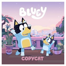 Bluey : Copycat, Penguin Young Readers Licenses