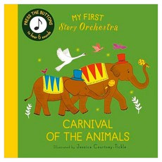 My First Story Orchestra : Carnival of the Animals, Frances Lincoln