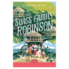 Puffin Classics : The Swiss Family Robinson
