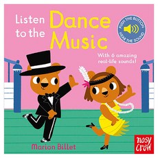 Listen to the Dance Music, Nosy Crow Ltd