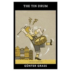 Vintage Classics : The Tin Drum: Against War, Vintage Publishing