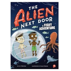 The Alien Next Door 11 : A Fishy Adventure, Little Bee Books