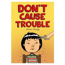 Don't Cause Trouble, Henry Holt & Company