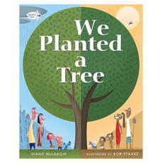 We Planted a Tree