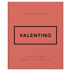 The Little Guide to Valentino : Style to Live By, Headline