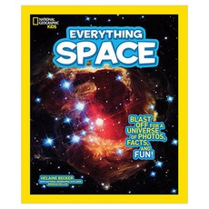 National Geographic Kids Everything Space : Blast Off for a Universe of Photos Facts and Fun!, 페이퍼백