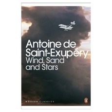 Wind Sand and Stars (Penguin Modern Classics):, Penguin Classic