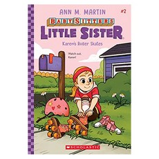 Baby-Sitters Little Sister 02 : Karen's Roller Skates, Scholastic