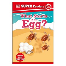 DK Super Readers Pre : What Starts in an Egg?