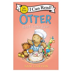 My First I Can Read : Otter Best Cake Ever, Balzer + Bray