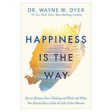 Happiness Is the Way, Hay House