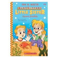 Baby-Sitters Little Sister #16 : Karen's Goldfish, Scholastic