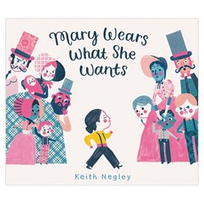 Mary Wears What She Wants, Hardcover
