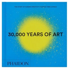 30 000 Years of Art:The Story of Human Creativity Across Time and Space, Phaidon Press