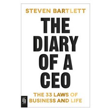 The Diary of a CEO: The 33 Laws of Business and Life, Ebury Press Ebury Press