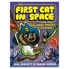 The First Cat in Space #04 : The First Cat in Space and the Baby Pirate's Revenge, HarperCollins