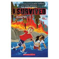I Survived the California Wildfires 2018 (I Survived Graphic Novel #13):Volume 13