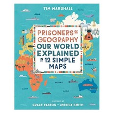 Prisoners of Geography:Our World Explained in 12 Simple Maps, Elliott & Thoompson Elliott & Thoompson