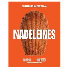 Madeleines:Simple Bakes for Every Mood, Madeleines, Hyo Ju Park, Rong Yao Soh(저), Quadrille Publishing