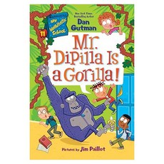 My Weirdtastic School 11: Mr. DiPilla Is a Gorilla!, HarperCollins