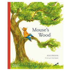 Mouse's Wood: A Year in Nature, Thames and Hudson Ltd