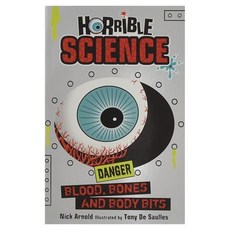 Horrible Science : Blood Bones and Body Bits, Scholastic UK Ltd.