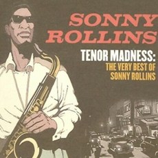 桑尼羅林斯 (Sonny Rollins) - 男高音瘋狂：桑尼羅林斯 (Sonny Rollins) 的最佳作品