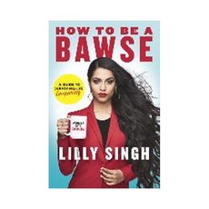 How to Be a Bawse:A Guide to Conquering Life, Ballantine Books