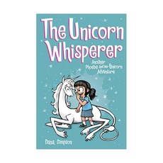 The Unicorn Whisperer (Phoebe and Her Unicorn Series Book 10), Andrews McMeel Publishing