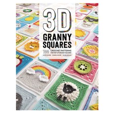 3D Granny Squares:100 Crochet Patterns for Pop-Up Granny Squares, David & Charles