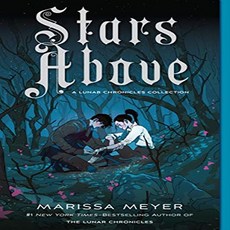 Stars Above ( Lunar Chronicles ):A Lunar Chronicles Collection, Square Fish