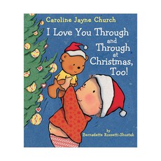 I Love You Through and Through at Christmas Too!, Cartwheel Books