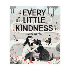 Every Little Kindness, Chronicle Books