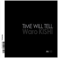 Time Will Tell, 方形工廠(NemoFactory), Waro Kishi