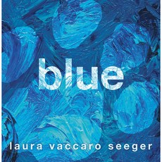 Blue:, Roaring Brook Press