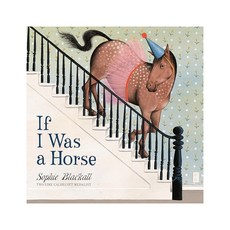 If I Was a Horse, Little Brown Books for Young