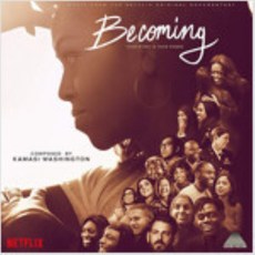 Kamasi Washington - Becoming (Music From The Netflix Original Documentary)