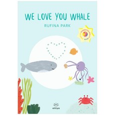 We Love You Whale, 오티야