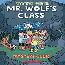 Mystery Club : A Graphic Novel Mr. Wolf's Class : Volume 2, Graphix