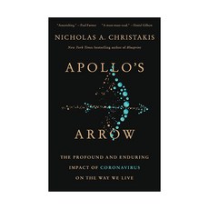 Apollo's Arrow:The Profound and Enduring Impact of on the Way We Live, Little, Brown Spark